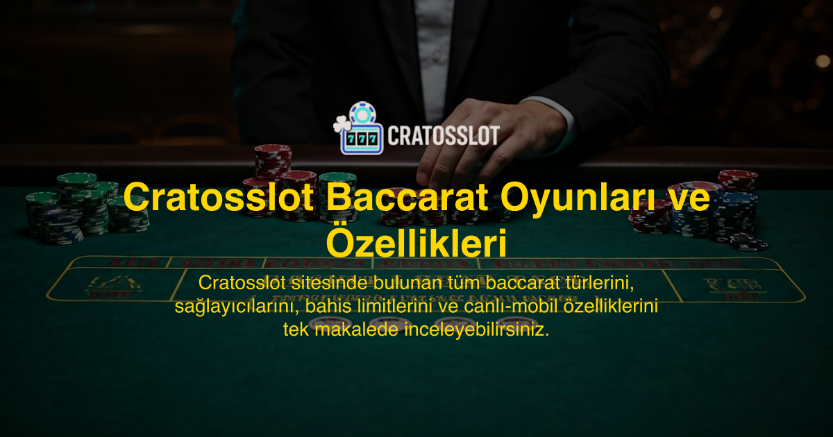 Cratosslot Baccarat Oyunları ve Özellikleri