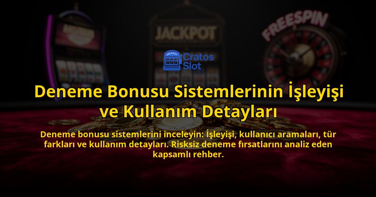 Deneme-Bonusu-Sistemlerinin-Isleyisi-ve-Kullanim-Detaylari-overlay-1776631741.jpg